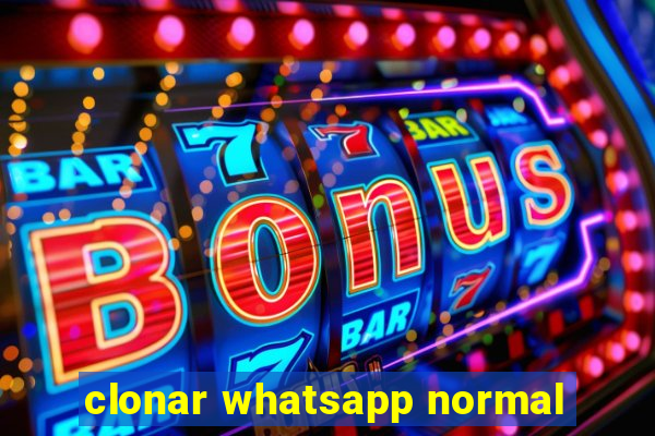 clonar whatsapp normal